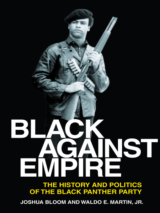 Title details for Black Against Empire by Joshua Bloom - Available